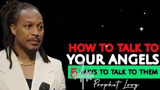 Watch How to Talk to Your Angels Anytime - Prophet Lovy