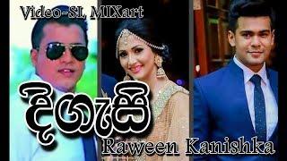 Digasi_(දිගැසී)- Artist Raween Kanishka_  Dewantha Video Created By SL MIXart