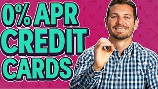 0% APR Credit Cards (EXPLAINED)