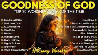 GOODNESS OF GOD ~ Greatest Hits Hillsong Worship Songs Ever ~ Peaceful Morning