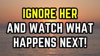 Ignore Her and Watch What Happens Next! #Relationship #Relationshiptips #Relationshipadvice #Crush
