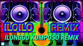 #ILONGGO KUMPOSO REMIX @ILOILO MIX MUSIC