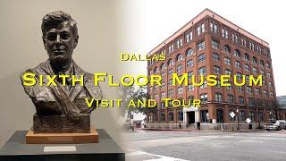 Sixth Floor Museum Visit and Tour | Dallas, TX