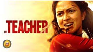 THE TEACHER | Hindi dubbed movie 2023.