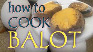 HOW TO COOK BALUT Pagkaing Pinoy How to cook Duck Eggs