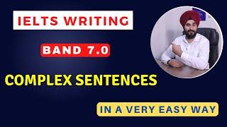 IELTS Writing Complex Sentences For Band 7.0+ By Ramandeep Singh #ramanielts #ieltswriting #complex