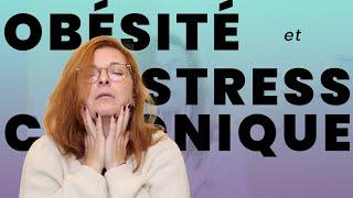 L'impact du stress chronique sur le poids et l'obésité (cortisol)