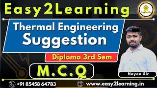 Thermal Engineering MCQ Suggestion for Diploma 3rd Sem | Mechanical Engineering | Easy2learning