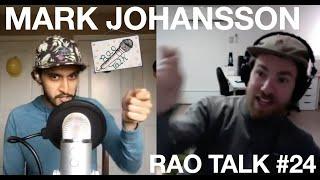 Filmmaker Mark Johansson | Rao Talk Podcast #24