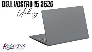 Dell Vostro 15 3520 Unboxing | Core i5 1235U/8GB/512GB/120Hz