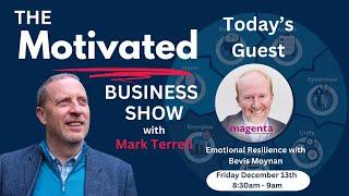 The Motivated Business Show with Bevis Moynan