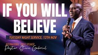 If You Will Believe | Revival with Ev Steve Gabriel