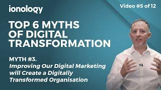 Top 6 Myths Exposed - Myth #3. Digital Transformation Free Course.