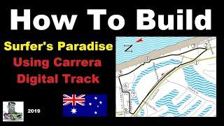 How to build a 1 32 scale Carrera 4 Lane Digital Surfers Paradise Street  Race Track