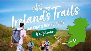 Walking & Hiking in Ballyhoura, Ireland | 2-3 Day Hiking Itinerary | Ep. 1