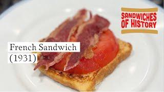 French Sandwich (1931) on Sandwiches of History⁣