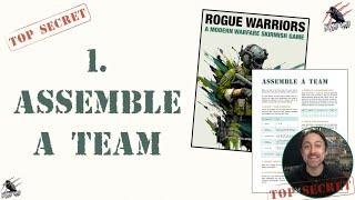 ASSEMBLE A TEAM - Rogue Warriors A Modern Warfare Tabletop Skirmish Game - HOW TO PLAY #1