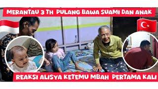 ALHAMDULILLAH AKHIRNYA ALISYA KETEMU MBAH DI CILACAP #anakkawincampur #suamiturki