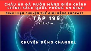 Tập 195. Châu Âu vội vàng điều chỉnh chiến lược quốc phòng và an ninh của mình có lẽ không kịp rồi.