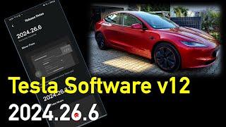 Tesla Software v12 - Version 2024 26 6