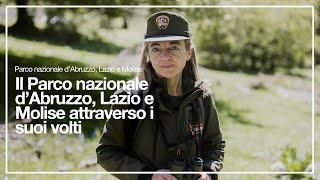 Il Parco nazionale d’Abruzzo, Lazio e Molise attraverso i suoi volti