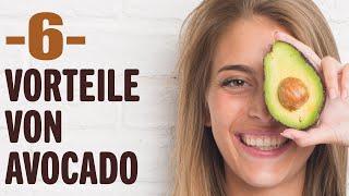 6 Vorteile von Avocado | Tipps für ein Gesundes