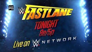 Watch WWE Fastlane tonight, live on WWE Network