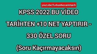 KPSS 2022 BU VİDEO TARİHTEN + 10 NET YAPTIRIR -330 ÖZEL SORU #inkılaptarihitekrar #yks2023 #kpss2022