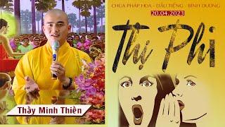 Bài pháp mới Thầy Minh Thiền// THỊ PHI | Chùa Pháp Hoa - Dầu Tiếng - Bình Dương [20.04.2023]