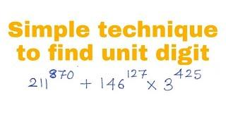 Simple technique to find out unit digit number