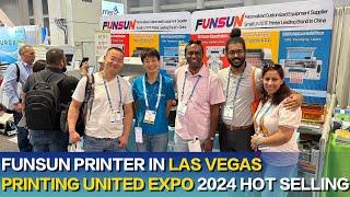 Funsun printer in LAS VEGAS Printing United Expo 2024 hot selling