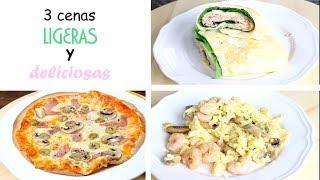 3 cenas LIGERAS y DELICIOSAS