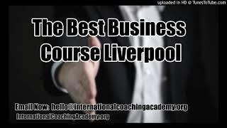 The Best Business Course Liverpool