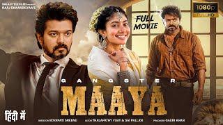 Maaya Full Movie | Thalapathy Vijay | Sai Pallavi | New Released South Indian Action Hd Movies 2025