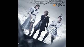 fripSide - dawn of infinity (Audio)