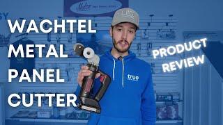 Wachtel Metal Roofing Panel Cutter Review