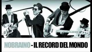 Nobraino - Il Record del Mondo