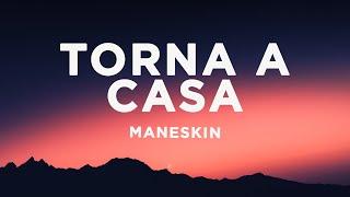 Måneskin - Torna a casa (Lyrics/Testo)