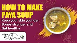 Bone Broth (Paya soup) -anti ageing- rich is collagen, gut healer and best post operative.