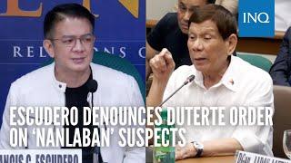 Escudero denounces Duterte order on ‘nanlaban’ suspects