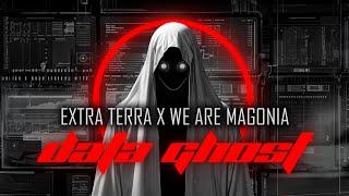 Extra Terra & We Are Magonia - Data Ghost