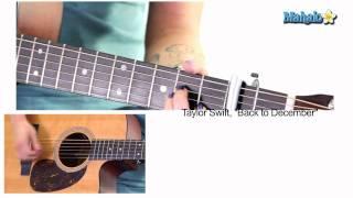 How to Play "Back To December" by Taylor Swift on Guitar