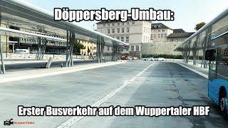 Döppersberg-Umbau: Erster Busverkehr auf dem neuen Wuppertaler HBF