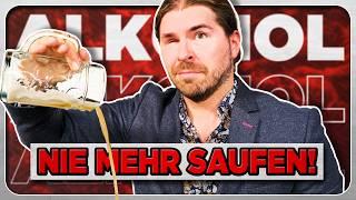 Ich sauf nicht mehr ...