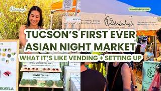 Tucson's First Ever Asian Night Market | Vend with me  MadeItMikayla