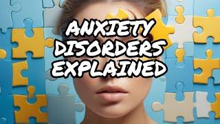 The Anxiety Spectrum: Understanding Various Anxiety Disorders