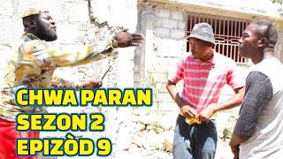 CHWA PARAN SEZON 2 FULL EPISODE #9 GEN BAGAY JODIA, DEMA/ TINE/ STELLA/ PAGA/ KEDJY/ PASTÈ