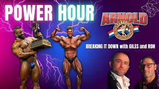 2024 Arnold Classic Review! Power Hour E1 with Ron Harris Giles Thomas