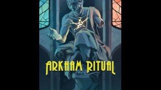 Arkham Ritual - Unfiltered Gamer Kickstarter Card Game Review