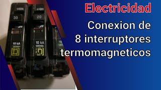 Video 272 Conexion de 8 interruptores termomagneticos